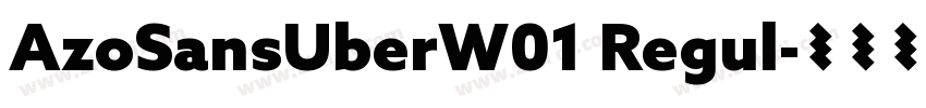 AzoSansUberW01 Regul字体转换